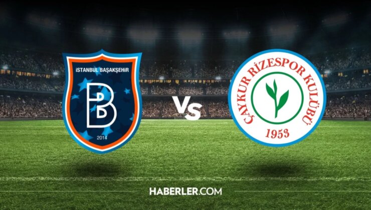 Rizespor-Başakşehir maçı ne vakit, saat kaçta, hangi kanalda? Rizespor-Başakşehir maçı şifresiz mi?