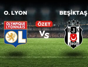 Lyon Beşiktaş maç özeti ve golleri izle! (VİDEO) Lyon Beşiktaş geniş özeti! Golleri kim attı, maç kaç kaç bitti?
